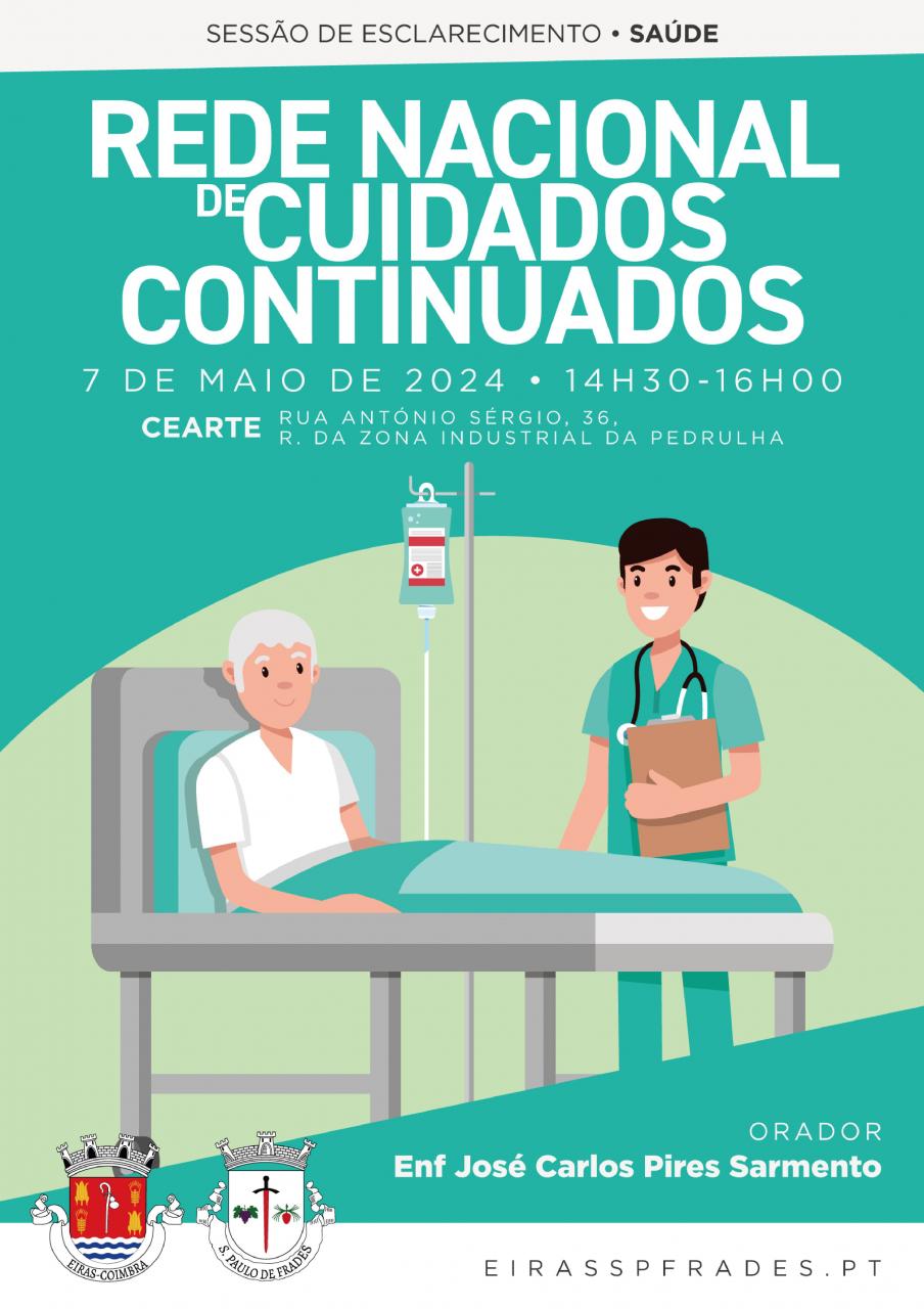 Sessão de Esclarecimento - Saúde - Rede Nacional de Cuidados Continuados 