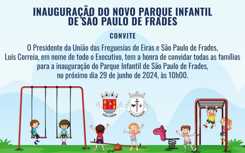 Inauguração do novo Parque Infantil de São Paulo de Frades 