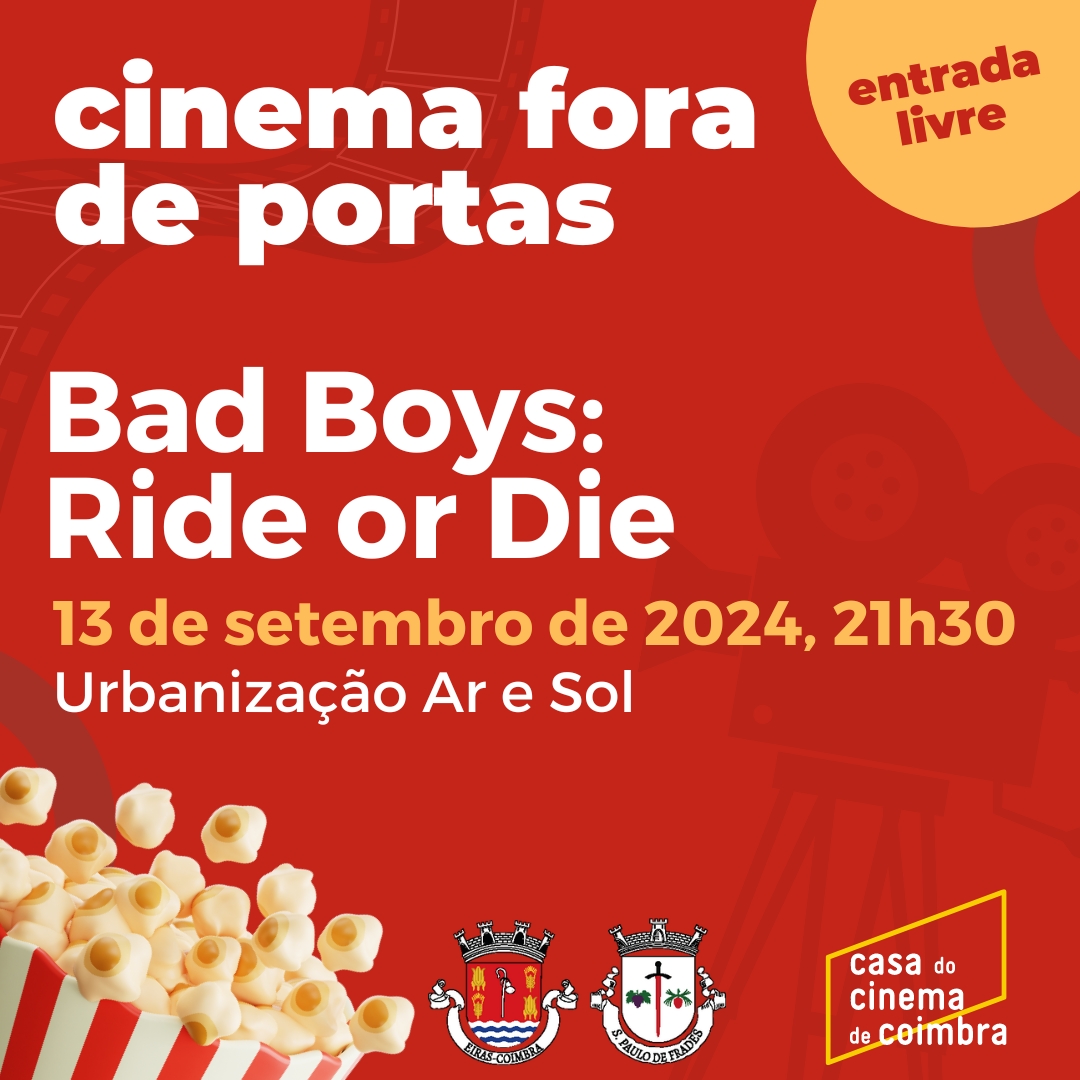 Cinema Fora de Portas - 4ª Sessão - Bad Boys: Ride or Die 
